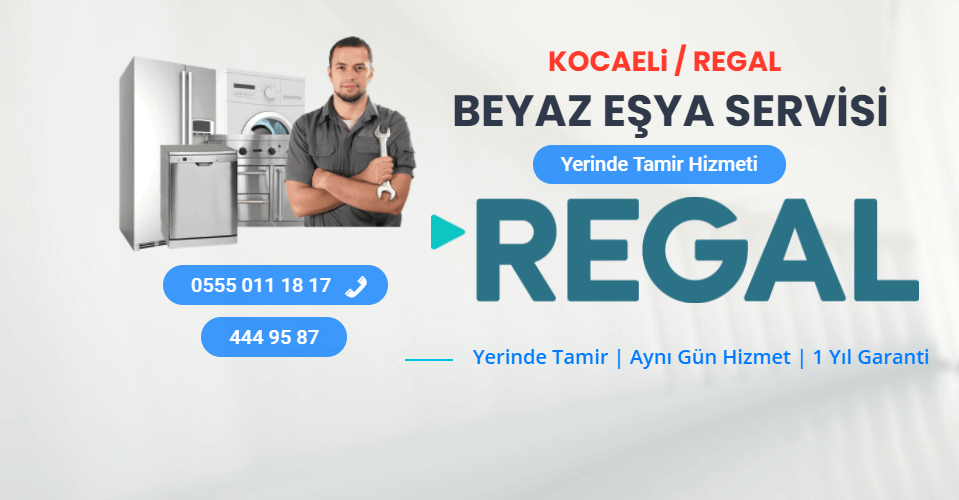 Kocaeli Regal Servisi